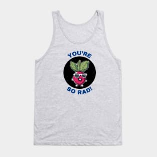 You're So Rad | Radish Pun Tank Top